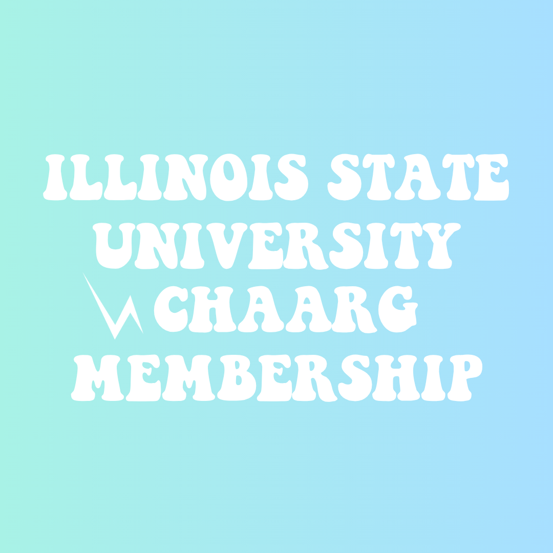 ILLINOIS STATE UNIVERSITY CHAARG MEMBERSHIP