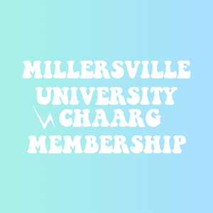 MILLERSVILLE UNIVERSITY CHAARG MEMBERSHIP