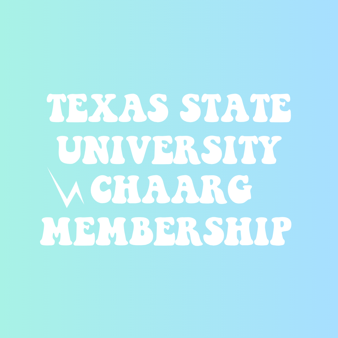 TEXAS STATE UNIVERSITY CHAARG MEMBERSHIP