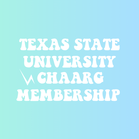 TEXAS STATE UNIVERSITY CHAARG MEMBERSHIP
