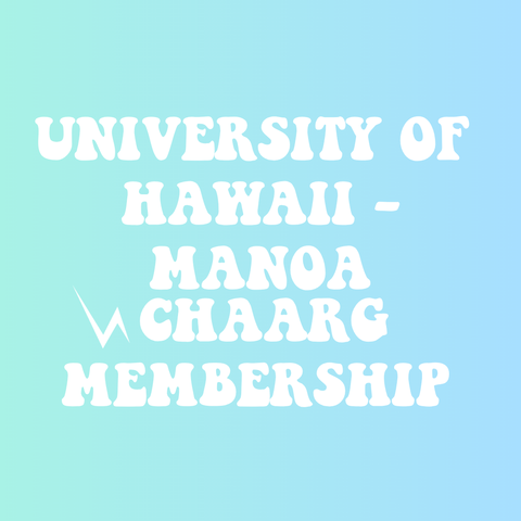 UNIVERSITY OF HAWAII AT MANOA CHAARG MEMBERSHIP
