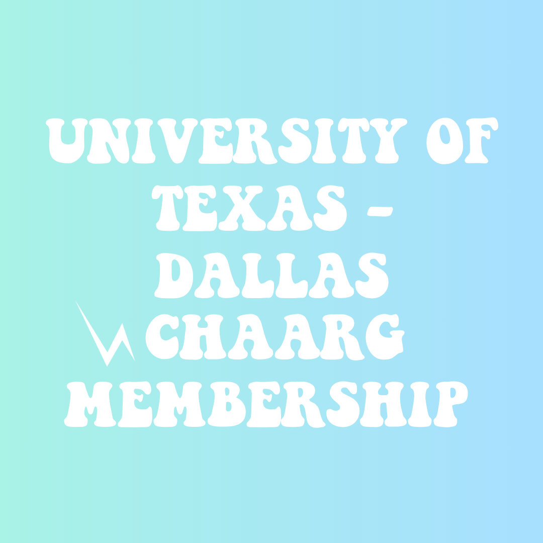 UNIVERSITY OF TEXAS - DALLAS CHAARG MEMBERSHIP