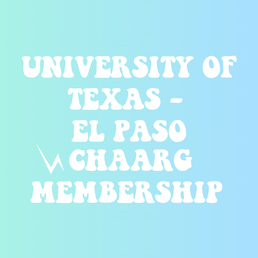 UNIVERSITY OF TEXAS - EL PASO CHAARG MEMBERSHIP