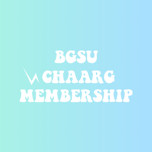 BOWLING GREEN STATE UNIVERSITY CHAARG MEMBERSHIP