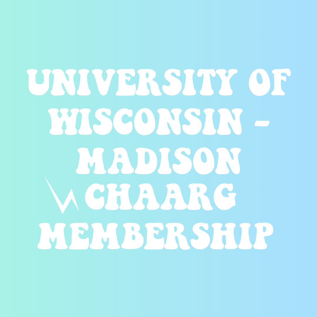 UNIVERSITY OF WISCONSIN - MADISON CHAARG MEMBERSHIP