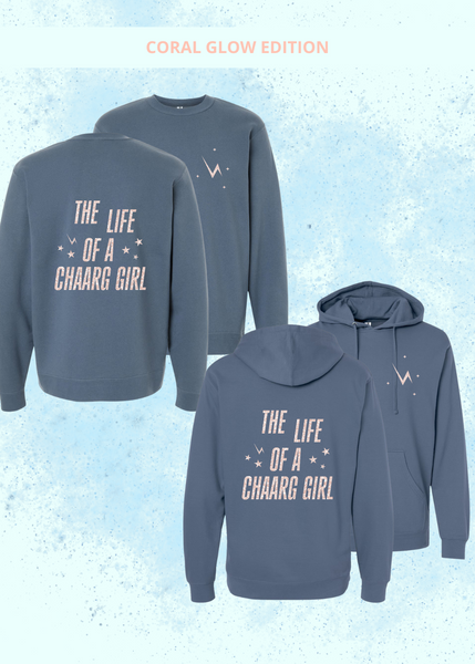 The Life of a CHAARG Girl Sweatshirt