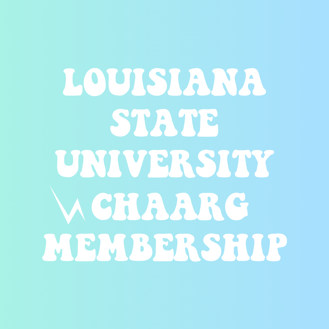 LOUISIANA STATE UNIVERSITY CHAARG MEMBERSHIP