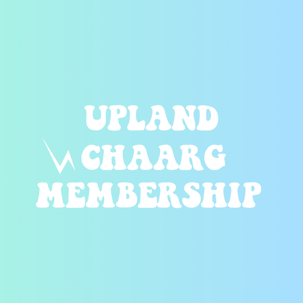 UPLAND CHAARG MEMBERSHIP